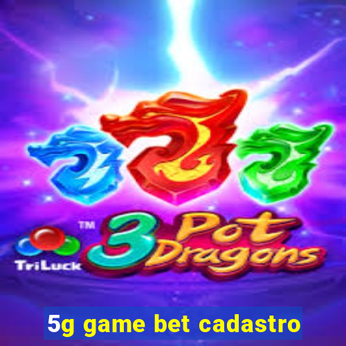 5g game bet cadastro